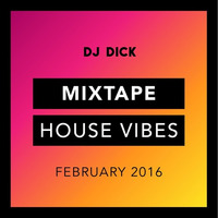 MIXTAPE HOUSE VIBES FEBRUARY 2016 (FREE D/L) by DJ Iain Fisher