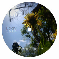 Deepologic - Body Talk by Deepologic