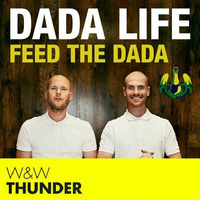 W&amp;W vs. Dada Life - Feed The Thunder (Lekko Edit) by Lekko