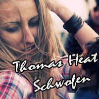 Thomas Heat - Schwofen *Free Track* by Thomas Heat