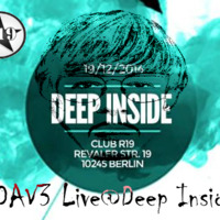 DAV3 Live@Deep Inside (Part 1) by DAV3