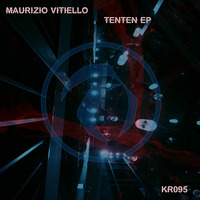 [KR095] Maurizio Vitiello - Tenten EP