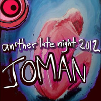 Joman - Another Late Night 2012 (Original Mix) by Joman