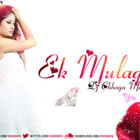 ♥ Ek Mulaqat (Chill Out Mashup) - DJ Chhaya ♥ by DJ Chhaya