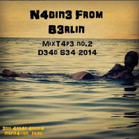 N4din3 From B3rlin - MixT4p3 No.2   D34D S34 2014 (3dit AssAf ArichA )אסף אריכא by Assaf Aricha