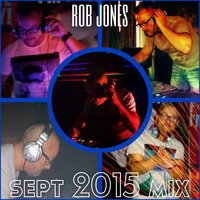 September 2015 Mix by Rob Jones