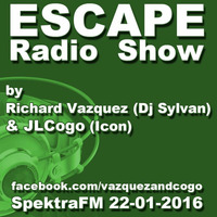 ESCAPE Radio Show by Vazquez and Cogo 22-01-2016 by Dj Sylvan - Aldus Haza