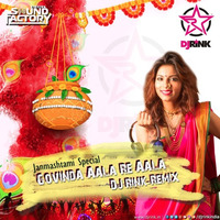 Govinda Aala Re Aala - DJ RINK Remix by DjRink