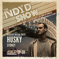 The NDYD Radio Show EP39 - guest mix by HUSKY (Sydney) by Ricardo Torres |NDYD