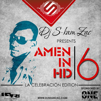 Amen in HD 6- Dj S-kam Zac ( La Celebracion Edition ) by DJ S-kam Zac