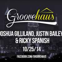 Joshua Gilliland, Justin Bailey, & Ricky Spanish Live @ Groovehaus, Oct 25th 2014 by Kevin Bumpers (Groovehaus)