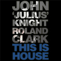 John 'Julius' Knight & Roland Clark - This Is House [Riis Remix] by Pure Clubbing Enjoyment