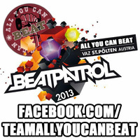 TEAM ALL YOU CAN BEAT - LIVE AT BEATPATROL by Team All You Can Beat