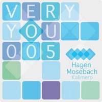 Hagen Mosebach - Kalimero (Very You Rec. - VERYYOU005) by Hagen Mosebach