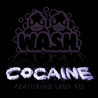 Cocaine (Featuring Lady KO) by W.A.S.H.