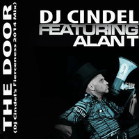 Cindel Ft. Alan T- The Door (Dj Cindel's Fierceness 2014 Mix) FREE DOWNLOAD! by Dj Cindel
