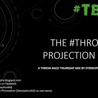 The #Throwback Projection version 17 by Stereophonik