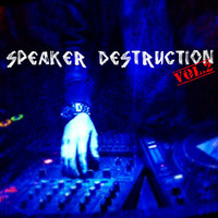 SPEAKER DESTRUCTION VOL.2 by Brent Kilner