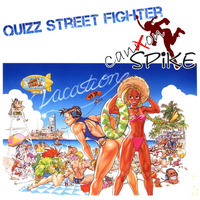 Canon Spike #20 - Quiz Street Fighter by Tmdjc