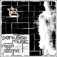 Perkussiv Music - Ready for Techno [PERKUSSIV MUSIC] (Free Download) by Amex