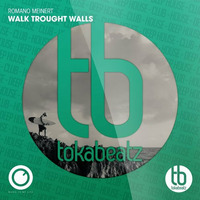 Romano Meinert - Walk through walls (Club Mix) by Romano Meinert