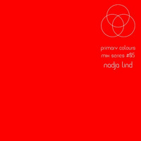 Primary [colours] Mix Series #05 - Nadja Lind by Primary [colours]