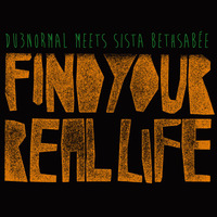 DU3normal meets Sista Bethsabee - Find Your Real Life EP