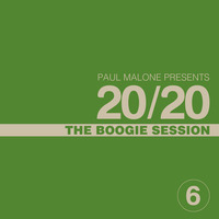 20/20 Boogie Session by Paul Malone