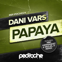Dani Vars - Papaya (Dub mix) TOP 3 TECH HOUSE@TRAXSOURCE OUT NOW!!!! by Dani Vars