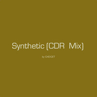 Synthetic (CDR Mix) by G4DGET