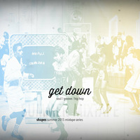 DJ Shapes - Get Down Mixtape by Dirty South Family