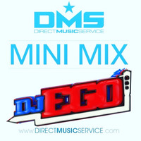 DJ EGO-DMS Monday Mini Mix by DJ EGO