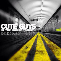 Isac &amp; Dr. Feelx - Cute Guys (Isac Clubber Remix) by Isac Florence