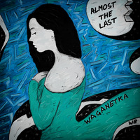 Waganetka - Almost The Last by Waganetka