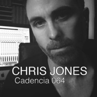 Chris Jones - Cadencia 064 (January 2015) Feat. Chris Jones (2 Hour Mix) by Sejon