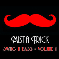 Swing N Bass Mix - Volume 1 - Free Download in Description by Mista Trick