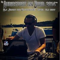 Audiosport an Bord - Joan de Patrique - Live-Dj-Set - 23.08.2014 by Dj Patt.Rick