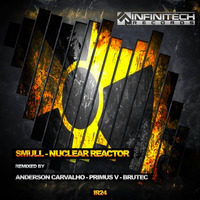 Smull - Nuclear Reactor (Anderson Carvalho Remix) by Buchecha