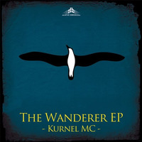 The Kurnel MC-The Wanderer EP Minimix by Relative Dimensions