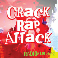 Klawradio - Episode2 - Crack Rap Attack by Max Klaw
