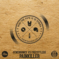 Synchronice vs Freestylers - Painkiller (DUBra Mash) FREE DOWNLOAD by DJ DUB:RA