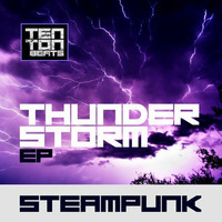 STEAMPUNK - THUNDERSTORM EP (TEN TON BEATS) OUT NOW !!! - TTB37 by Steampunk DnB