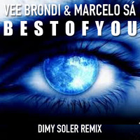 Vee Brondi & Marcelo Sá - Best Of You (Dimy Soler Remix )#PRIVATE by Caroline Silva