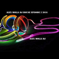 Club Culture House Episode 2 2016 by Alex Molla DJ - AM Music Culture