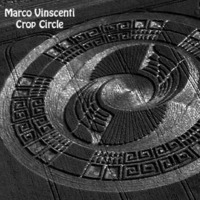 Marco Vinscenti - Crop Circle  preview - 09 2015 by Marco Vinscenti