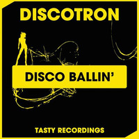 Discotron - Disco Ballin' (Original Mix) Tasty Recordings by Discotron