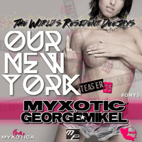 Myxotic & George Mikel - Our New York - Teaser 05 #ONY5 by Myxotic & George Mikel