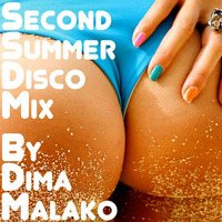 Second Summer Disco Mix by Dima Malako