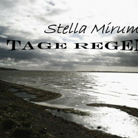 Stella Mirum - 8 Tage Regen (Free Mix) by Stella Mirum