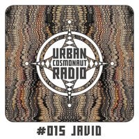 UCR #015 by JAVID by Urban Cosmonaut Radio